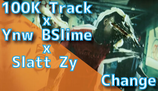 100K Track x Ynw BSlime x Slatt Zy - Change