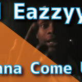 Lil Eazzyy - Onna Come Up