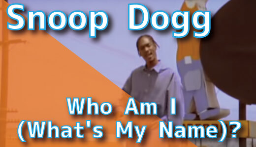 Snoop Dogg - Who Am I (What's My Name)?