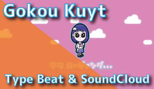 Gokou Kuyt - Type Beat & SoundCloud
