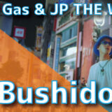 Good Gas & JP THE WAVY – Bushido