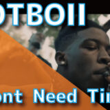 HOTBOII - Dont Need Time