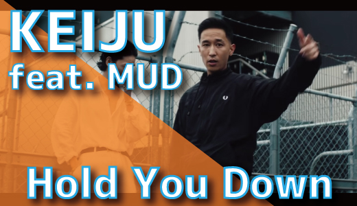 KEIJU (feat. MUD) – Hold You Down