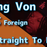 King Von (feat. Fivio Foreign) - Straight To It