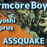 Normcore Boyz (feat. Hideyoshi & Cyprus) - ASSQUAKE