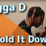 Digga D - Hold It Down