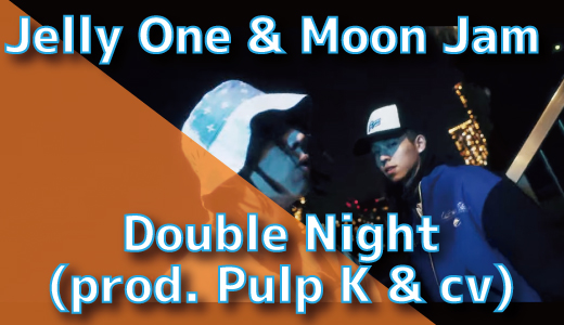 Jelly One & Moon Jam - Double Night