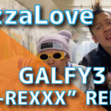 PizzaLove - GALFY3 ”J-REXXX” REMIX