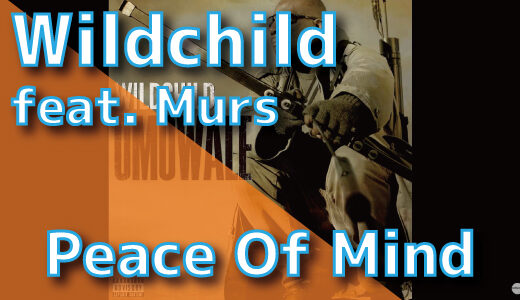 Wildchild (feat. Murs) – Peace Of Mind