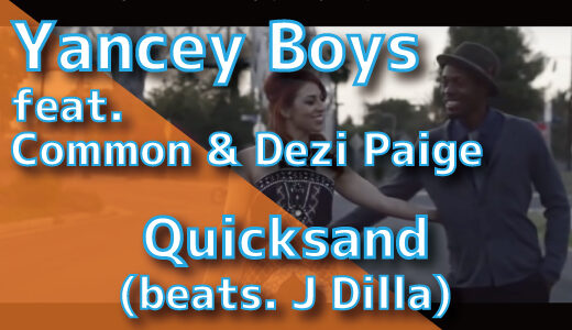 Yancey Boys (feat. Common & Dezi Paige) - Quicksand (beats. J Dilla)