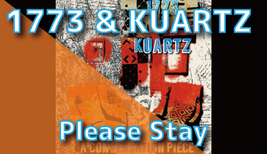 1773 ＆ KUARTZ - Please Stay