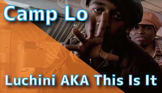 Camp Lo - Luchini AKA This Is It